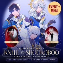 Load image into Gallery viewer, ⭐ (EVENT + MEAL TICKET!) A Sunday with KNITE &amp; Shookoboo Fan Meeting in Singapore @ Kith Café Millenia Walk
